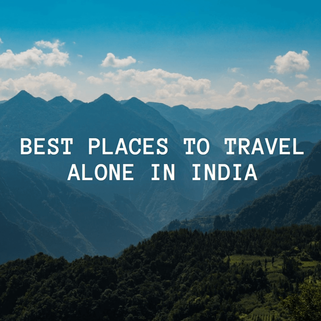 best solo trip destinations in india in summer