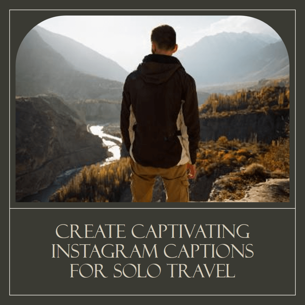 Solo Travel Captions for Instagram